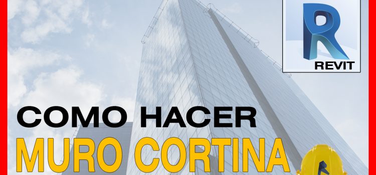 como hacer muro cortina en Revit