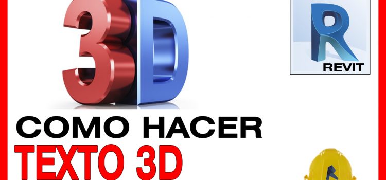 como hacer texto 3d revit